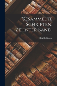 gesammelte Schriften. Zehnter Band.