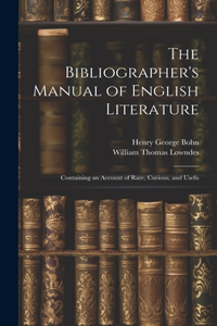 Bibliographer's Manual of English Literature