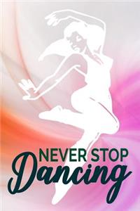 Never Stop Dancing