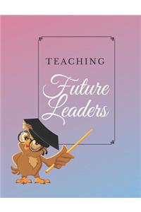 Teaching Future Leaders Notebook Journal Planner