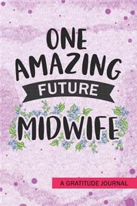 one amazing future Midwife - A Gratitude Journal