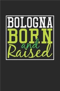 Bologna Born And Raised