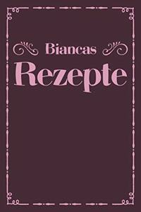 Biancas Rezepte