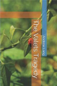 The Valets Tragedy