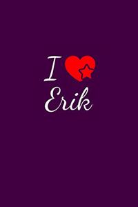 I love Erik