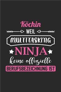 Köchin Weil Multitasking Ninja Keine Berufsbezeichnung Ist