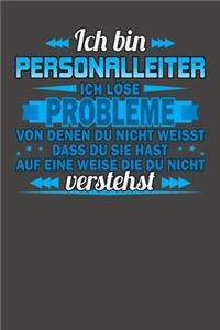 Ich bin Personalleiter Ich löse Probleme von denen du nicht weisst dass du sie hast auf eine Weise die du nicht verstehst: Wochenplaner - ohne festes Datum für ein ganzes Jahr