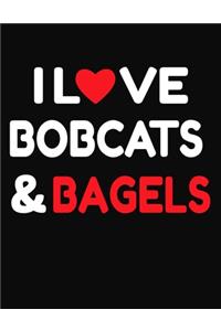 I Love Bobcats & Bagels