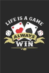 Life is a game always win