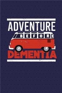 Adventure Before Dementia