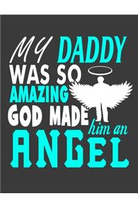My Daddy Was So Amazing God Made him an Angel