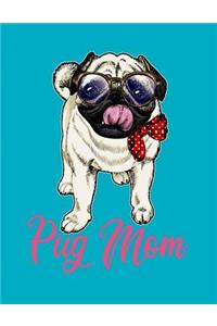 Pug Mom