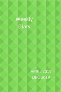 Weekly Diary April 2019-Dec 2019