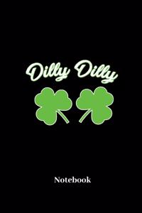 Dilly Dilly Notebook