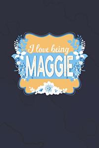 I Love Being Maggie
