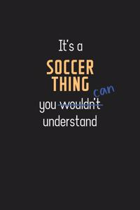 It's a Soccer Thing You Can Understand