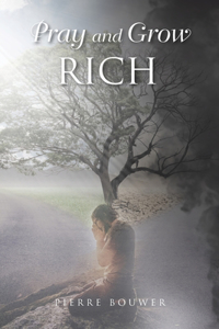 Pray and Grow Rich
