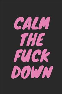 Calm the Fuck Down