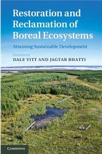 Restoration and Reclamation of Boreal Ecosystems