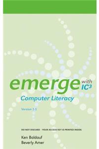 Emerge with Ic3 Computer Literacy Version 3.0 on Gateway Printed Access Card