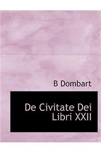 de Civitate Dei Libri XXII, Volume II, Lib. XIV-XXII