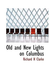 Old and New Lights on Columbus