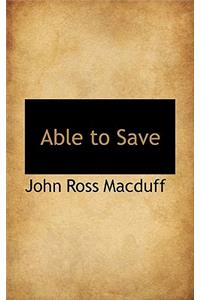 Able to Save
