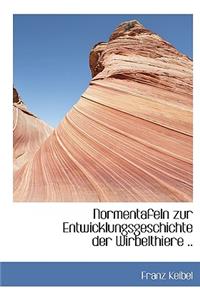 Normentafeln Zur Entwicklungsgeschichte Der Wirbelthiere ..