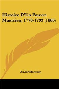 Histoire D'Un Pauvre Musicien, 1770-1793 (1866)
