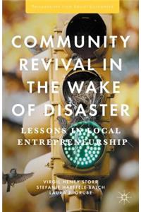 Community Revival in the Wake of Disaster