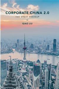 Corporate China 2.0: The Great Shakeup