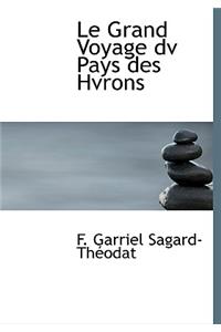 Le Grand Voyage DV Pays Des Hvrons