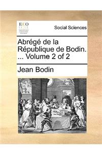Abrégé de la République de Bodin. ... Volume 2 of 2