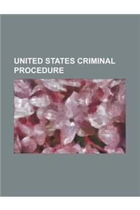 United States Criminal Procedure