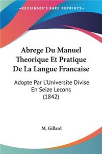 Abrege Du Manuel Theorique Et Pratique De La Langue Francaise