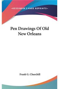 Pen Drawings Of Old New Orleans