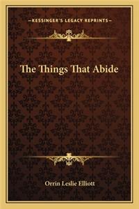 Things That Abide