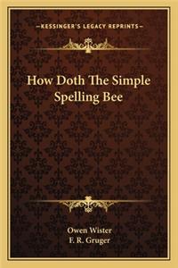 How Doth the Simple Spelling Bee