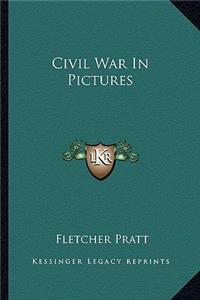 Civil War in Pictures