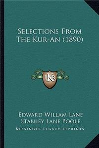 Selections From The Kur-An (1890)