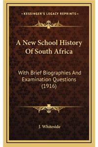 A New School History Of South Africa