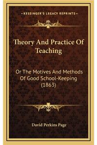 Theory And Practice Of Teaching