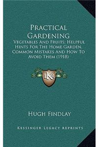 Practical Gardening