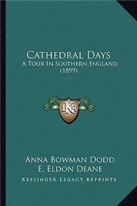 Cathedral Days
