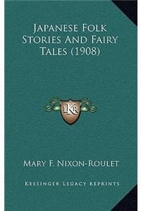 Japanese Folk Stories And Fairy Tales (1908)
