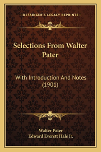 Selections From Walter Pater