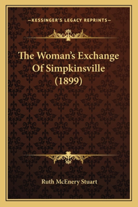 The Woman's Exchange Of Simpkinsville (1899)