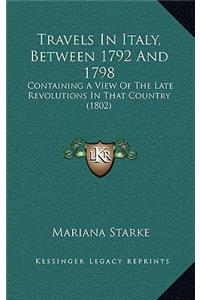 Travels In Italy, Between 1792 And 1798