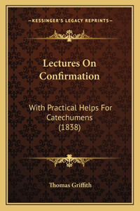 Lectures On Confirmation