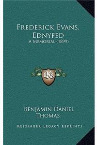 Frederick Evans, Ednyfed: A Memorial (1899)